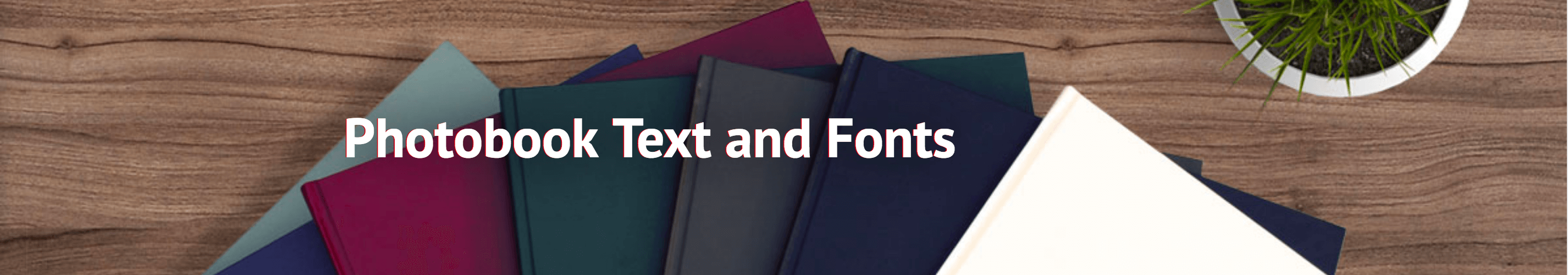 Photobook text and fonts